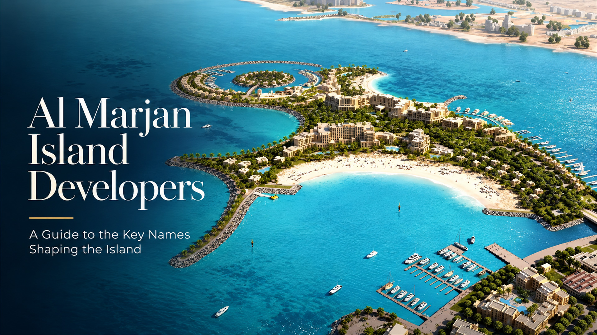 Al Marjan Island developers