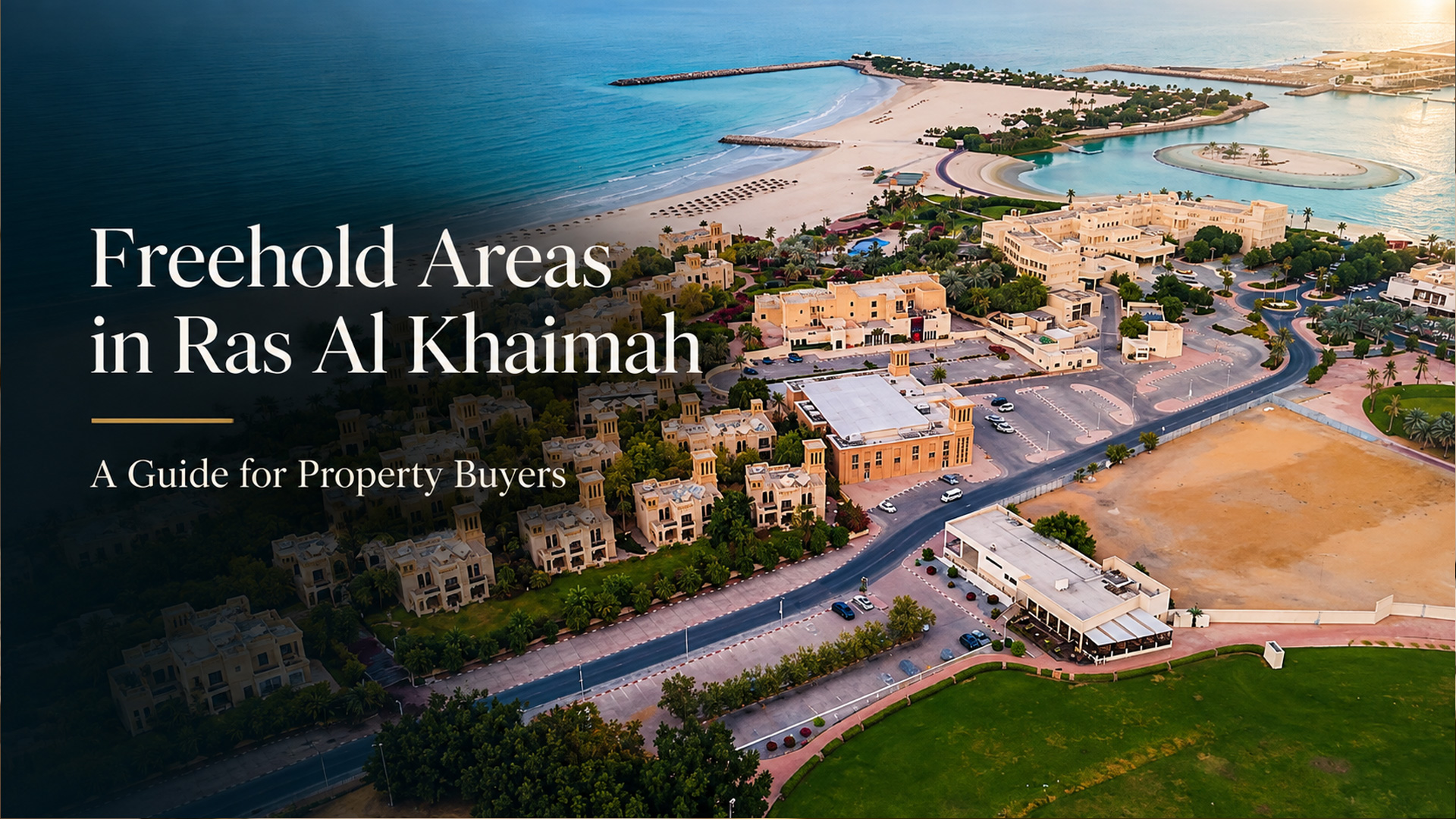 Freehold Areas in Ras Al Khaimah